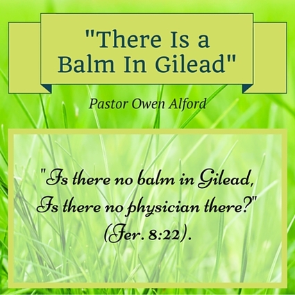 There Is a Balm In Gilead