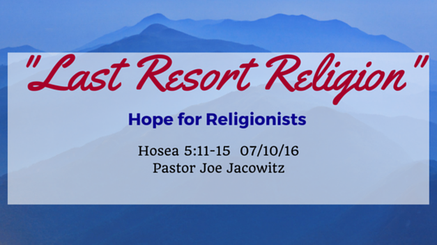 Hosea Sermon by Pastor Joe Jacowitz