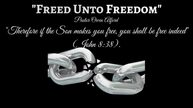 Freed Unto Freedom