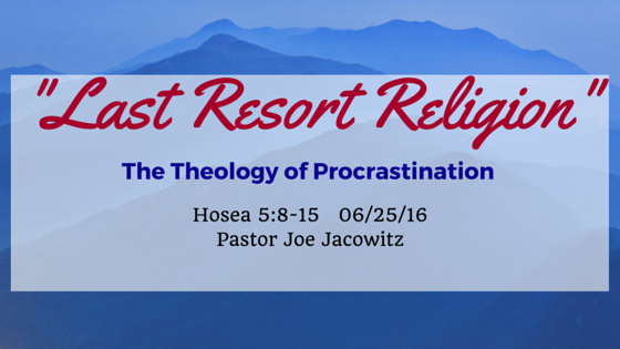 Hosea 5 Sermon by Pastor Joe Jacowitz