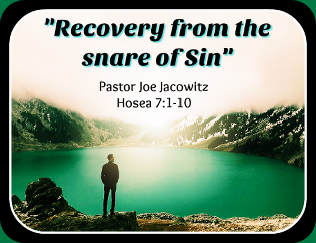 Recovery from the Snare of Sin